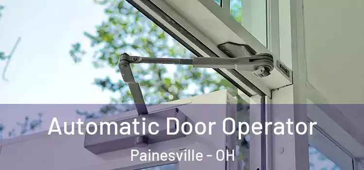  Automatic Door Operator Painesville - OH