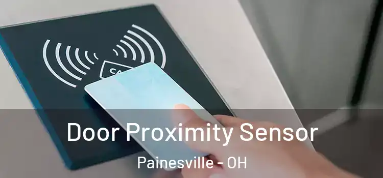  Door Proximity Sensor Painesville - OH