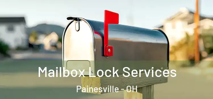  Mailbox Lock Services Painesville - OH